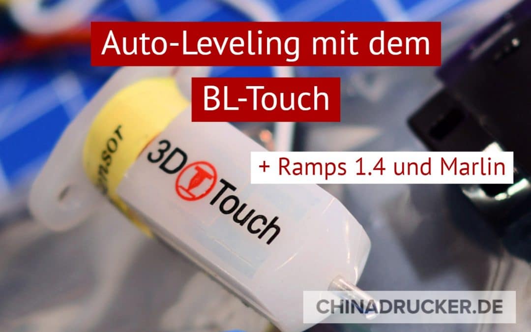 Auto-Leveling mit BL-Touch am RAMPS 1.4 und Marlin – läuft!