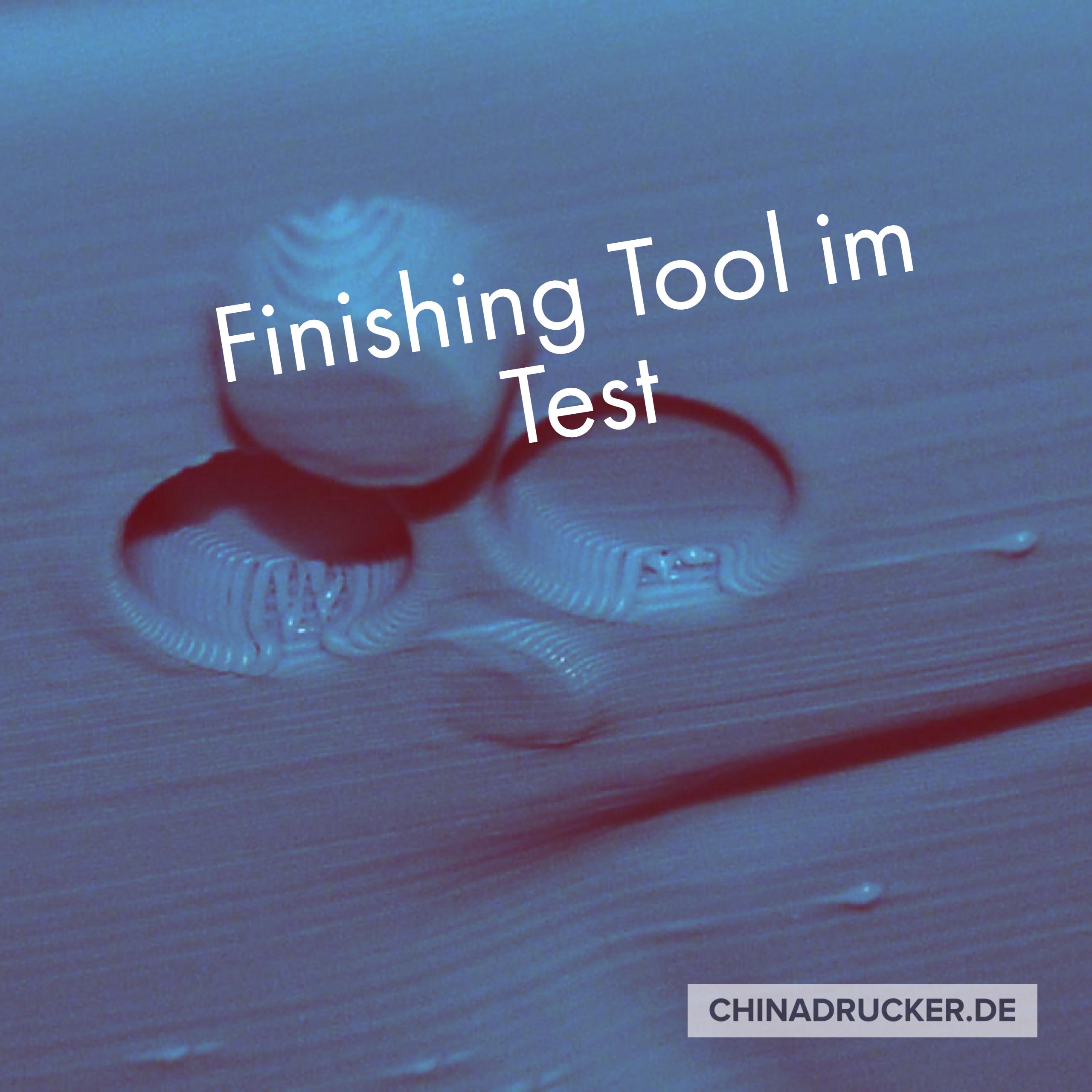 Finishing-Tool zur Nachbearbeitung von 3D-Druck-Objekten im Test