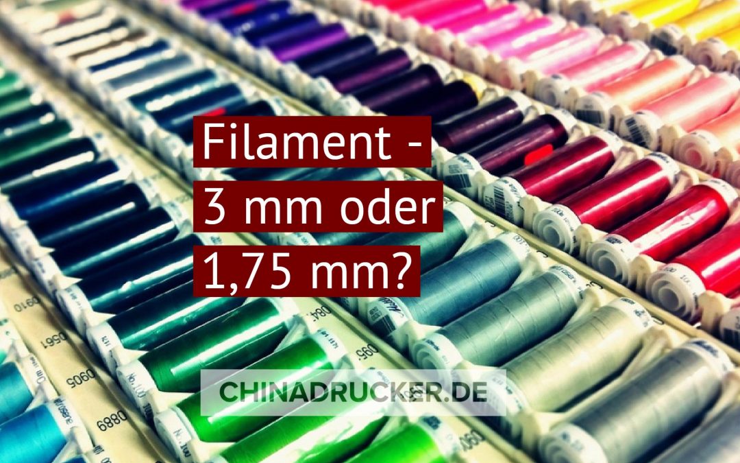 Filament 3mm oder 1,75mm – Der richtige Durchmesser